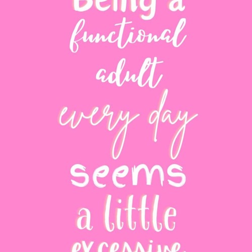 read being a functional adult. pink notebook approx. 7x9' 100 pages ruled w