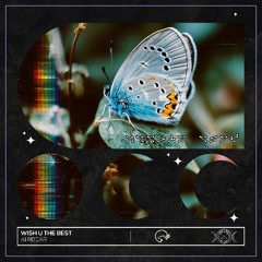AiirBear - Wish U The Best