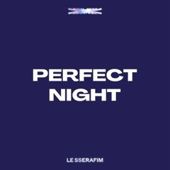 LE SSERAFIM (르세라핌) - Perfect Night (APIECEOFONION REMIX)