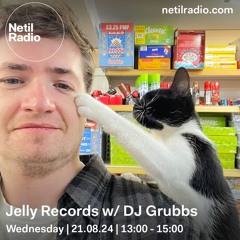 Jelly Records w/ DJ Grubbs - 21st August 2024