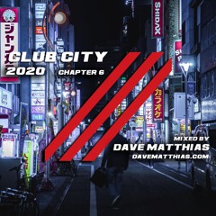 Club City 2020 | Chapter 6