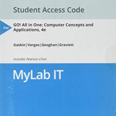 [VIEW] KINDLE 📫 MyLab IT with Pearson eText -- Access Card -- for GO! All in One: Co