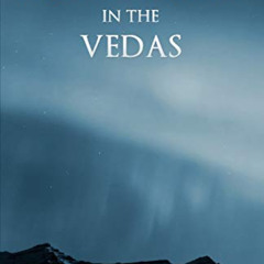 VIEW PDF 💑 The Arctic Home in the Vedas by  Bal Gangadhar Tilak [EPUB KINDLE PDF EBO