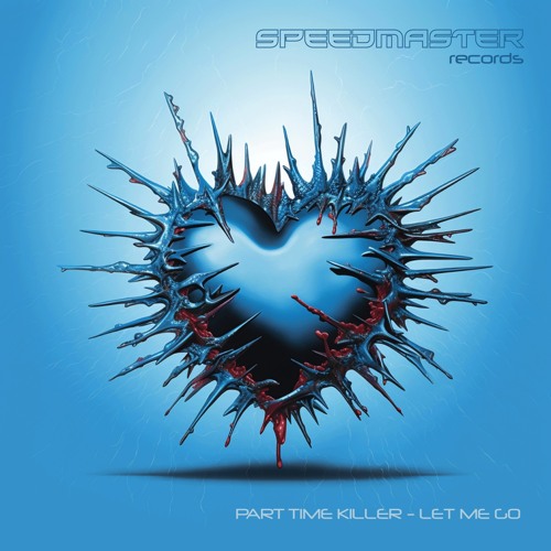 Part Time Killer - Let Me Go