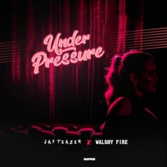Under Pressure (feat. Walshy Fire)