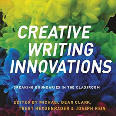 [VIEW] KINDLE 💔 Creative Writing Innovations: Breaking Boundaries in the Classroom b