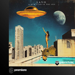 Premiere: LAVO - A New Star in the Sky - Leisure Music Productions