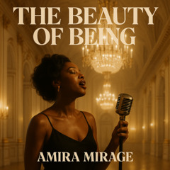 The Beauty of Being – Amira