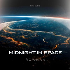 Rowhan_Midnight In Space