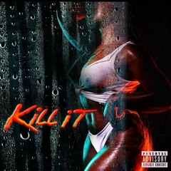 Kiyana - Kill It remix (feat Young Ace Deuce).mp3