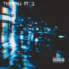 The Fall Pt. 2 (Prod. Malloy)