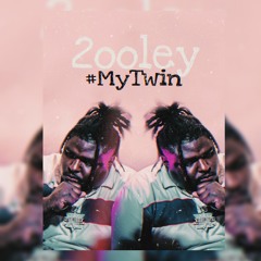 My Twin - 2ooley