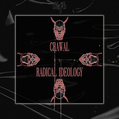 CRAWAL - Radical Ideology (VKFD001)