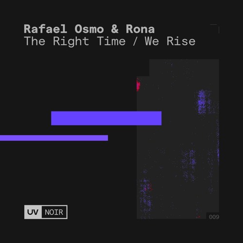 02.Rafael Osmo Ft. Rona - The Right Time [Edit Teaser]