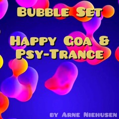 Bubble Set Happy Goa & Psy-Trance