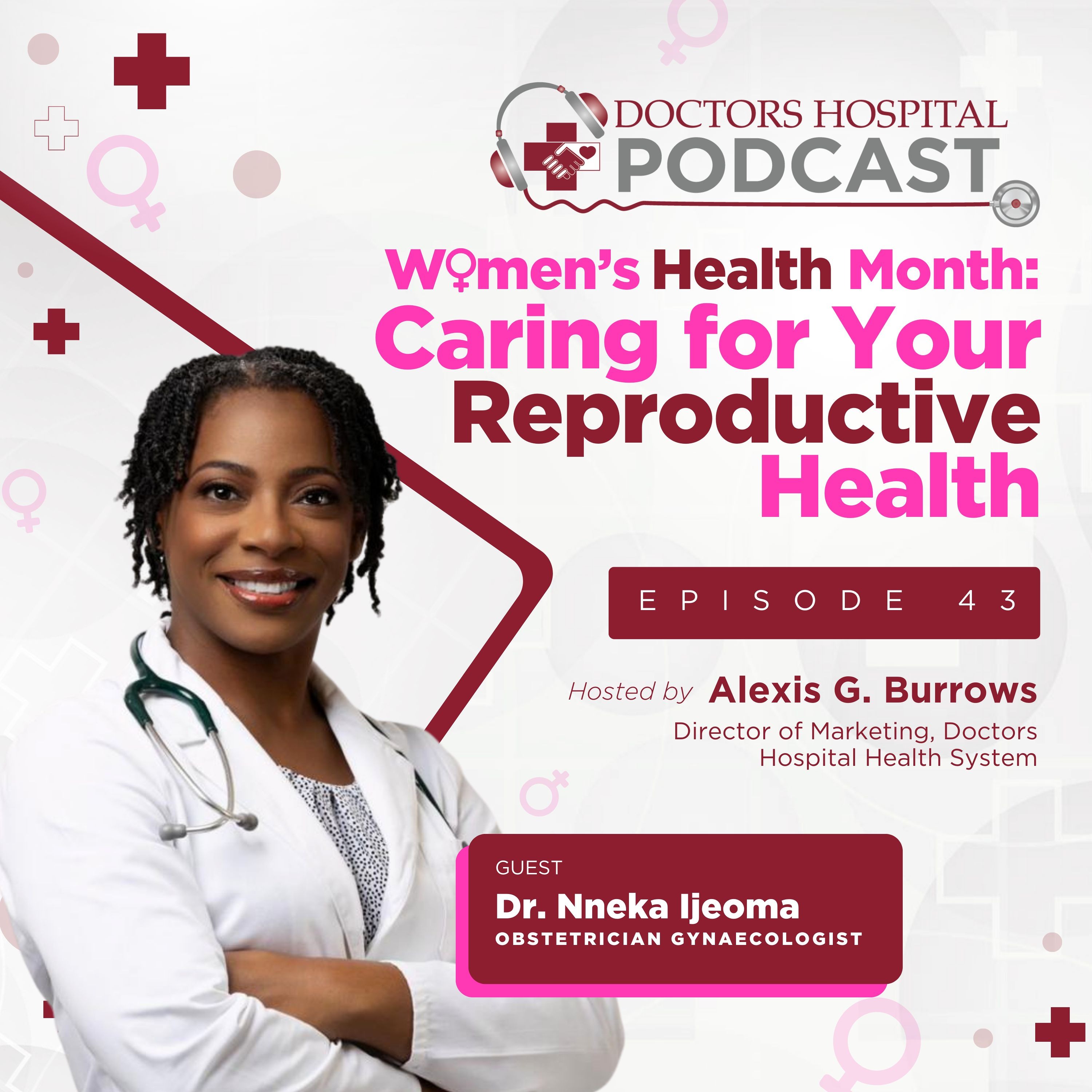 Women's Reproductive Health with Dr. Nneka Ijeoma episode artwork