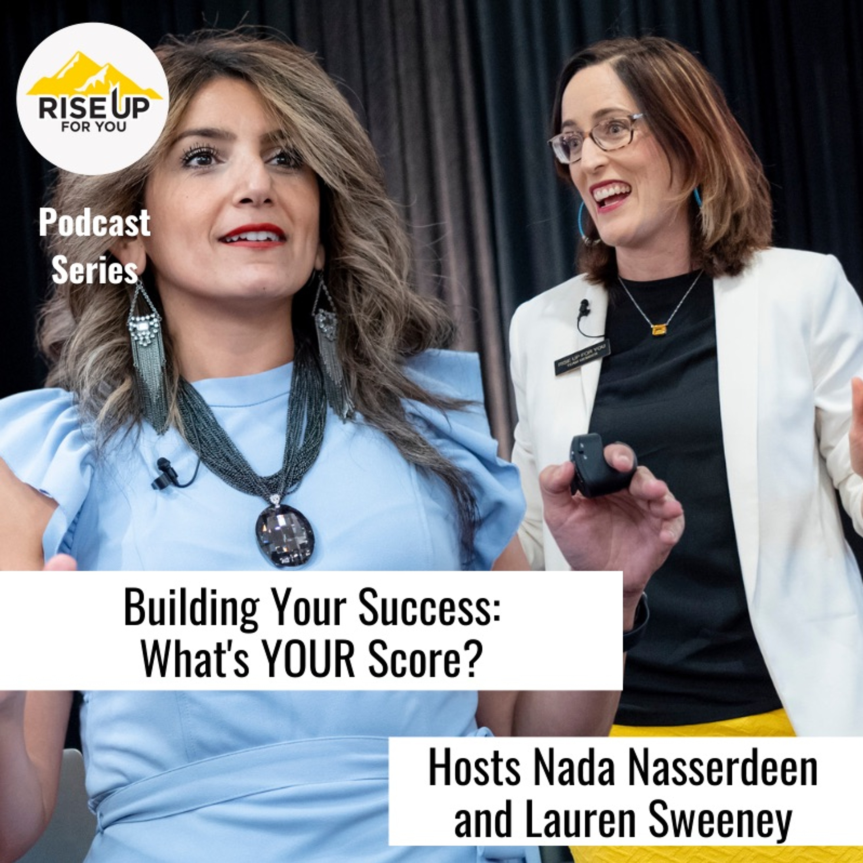 #430 Building Your Success: What's YOUR Score? with Nada Nasserdeen and Lauren Sweeney episode artwork