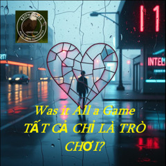 Was it All a Game (Vietnamese)