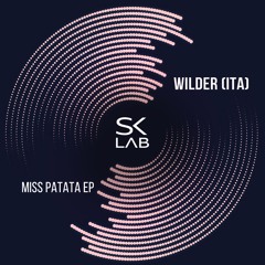 Wilder (ITA) - Miss Patata (Original Mix)