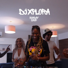 sunday drop | DJ Xplora (afrobeats, french, baile funk, kudoro, R&B, dancehall, bacardi, shatta)