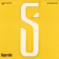 JNJS - Lone Love EP (Supervibe003)