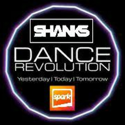 Dance Revolution (Spark radio) Shanks Bounce mix