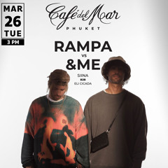 Keinemusik - RAMPA vs &ME Café del Mar Phuket - Fan Made Mix