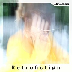 Retrofiction - Dr.Døse [ Techno 144 ]