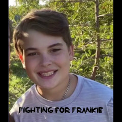 Fighting For Frankie