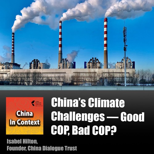Ep182: China and the Climate Crisis — Good COP, Bad COP?