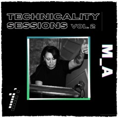 Technicality Session Vol.2 - M_A