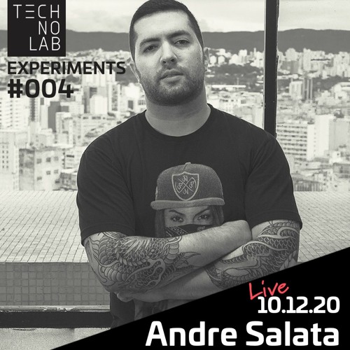 Andre Salata | Technolab Invites 004 | Dez 10 | 2020