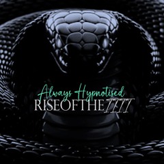 RISEOFTHE1111 - Always Hypnotised (Original Mix)