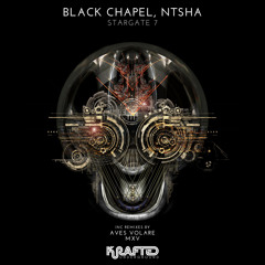 FULL PREMIERE : Ntsha & Black Chapel - Stargate 7 (MXV Remix) [Krafted Underground]