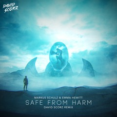 Markus Schulz & Emma Hewitt - Safe From Harm (David Scorz Remix)