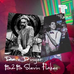 Dave Dinger B2B Slevin Flakes - TeamTURBO Season Closing