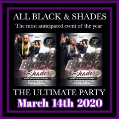 ALL BLACK & SHADES LIVE AUDIO 14 - 2-2020