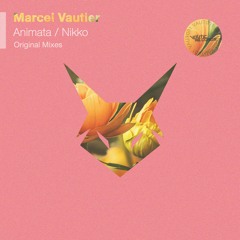 Marcel Vautier - Animata (Original Mix)