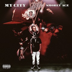Smokey Ace - My City