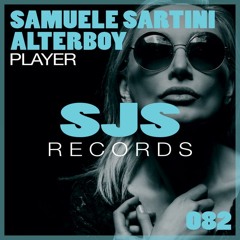 Samuele Sartini & Alterboy - Player (Radio Edit)