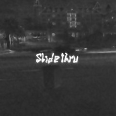 Slide Thru (feat. thekidACE & ay3demi) [sped up]