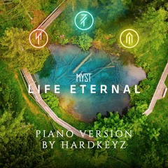 MYST - Life Eternal (Piano Version)
