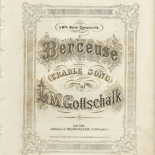 Louis Moreau Gottschalk - Berceuse - Op. 47