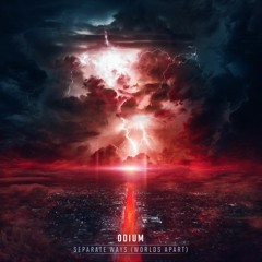 Odium - Separate Ways (Worlds Apart)