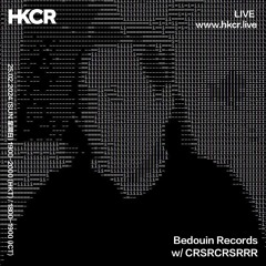 Bedouin Records w/ CRSRCRSRRR - 25/02/2024