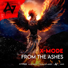 X-MODE - FROM THE ASHES