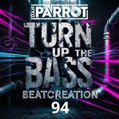 BeatCreation 94 Turn Up The Bass