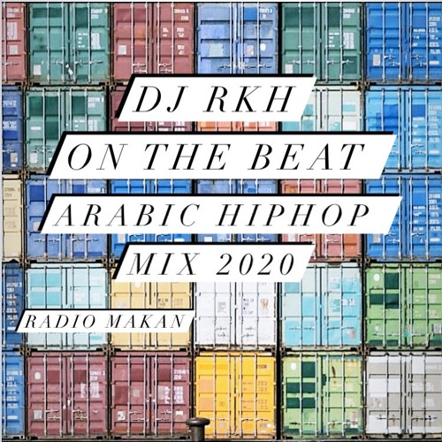 Stream Arabic Hiphop Mix 2020 On The Beat 2 By Dj Rkh Listen Online For Free On Soundcloud