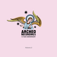 AR032 - Various - 'Archeo Recordings 10 Year Anniversary' Volume 2 EP