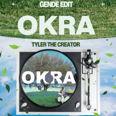 Okra (Gende Edit)